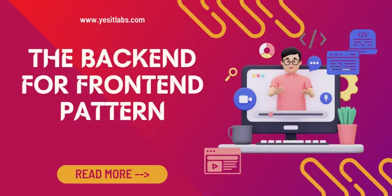 Backend for Frontend Pattern