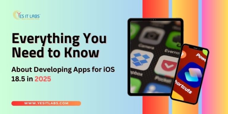 Developing Apps for iOS 18.5