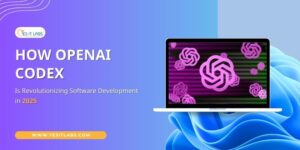 How Open AI Codex Is Revolutionizing Software Development in 2025