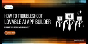 Troubleshoot Lovable AI App Builder