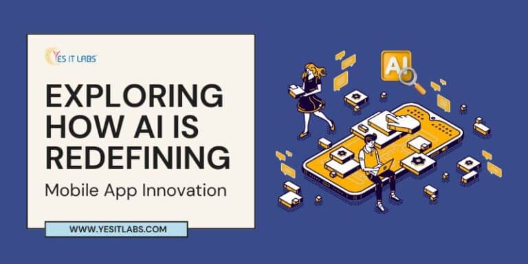 AI Is Redefining Mobile App Development