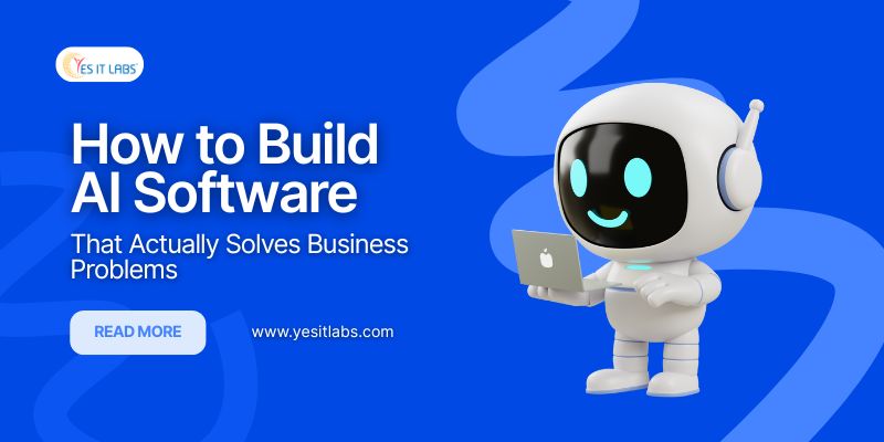 How to Build AI Software