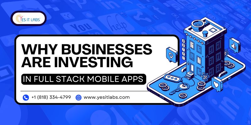 Investing in Full Stack Mobile Apps