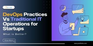 DevOps Practices Vs Traditional It Operations for Startups