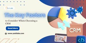 Factors to Consider When Choosing a CRM