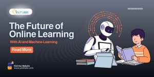 Online Learning With AI and Machine Learning