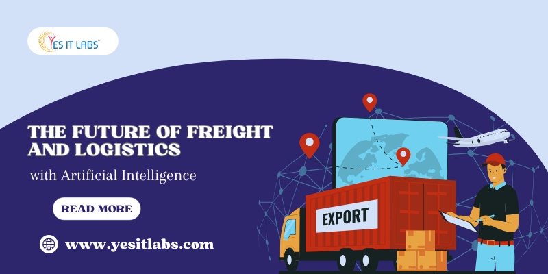 Freight and Logistics with Artificial Intelligence